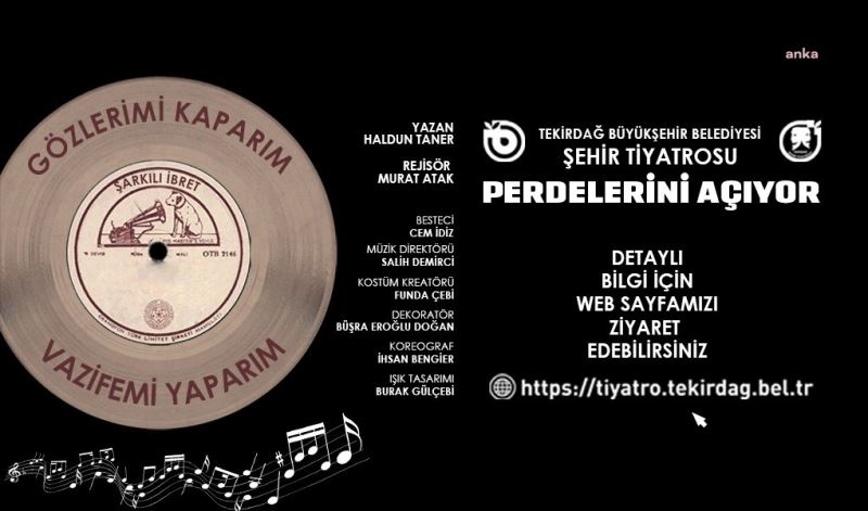 TEKİRDAĞ BÜYÜKŞEHİR BELEDİYESİ ŞEHİR TİYATROLARI İLK OYUNUYLA PERDELERİNİ AÇIYOR