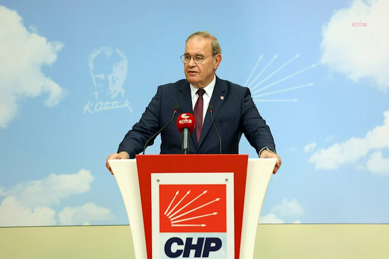 CHP SÖZCÜSÜ ÖZTRAK: 