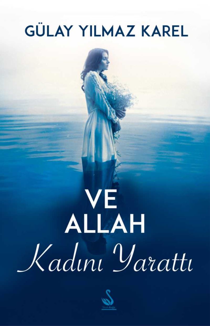 ‘VE ALLAH KADINI YARATTI’ adlı kitap çıktı.
